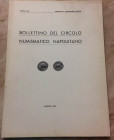 Bollettino del Circolo Numismatico Napoletano. Anno LXI Gennaio-Dicembre 1976. Brossura ed. pp. 72 ill. in b/n. Dall' indice: ""Campania - Ancora sull...