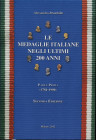 BRAMBILLA A. - Le medaglie italiane negli ultimi duecento anni Milano, 2002. II Edzione aggiornata. Pp. xi, 500, + 64, + 27 di indici, Centinaia di il...