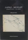 Calso N. Japigi – Messapi (Salentini -Calabri). Luglio 2012. Brossura ed. pp. 240, ill. a colori. Ottimo stato.