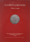 Ciavaglia W. La Zecca di Fano. Fano s.d. Tela ed. con titolo in oro al piatto, sovraccoperta, pp. 112, ill. a colori. Ottimo stato.