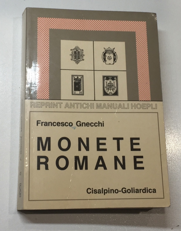 Gnecchi F. Monete Romane. Milano 1989. Brossura ed. pp. 365, ill. In b/n, + tavv...