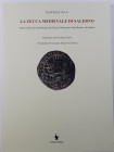 Iula R. - La Zecca medioevale di Salerno Pp. 135, tavole e ill. nel testo. ril. ed nuovo.