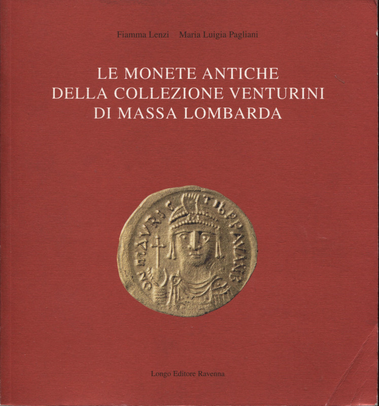 LENZI F. - PAGLIANI M. L. - Le monete antiche della collezione Venturini di Mass...