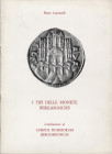 LORENZELLI P. – I tipi delle monete bergamasche. Introduzione al Corpus Nummorum Bergomensium. Brescia, 1977. Pp.14, ill. nel testo. Brossura ed. Buon...