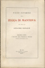 MAGNAGUTI A. - Studi intorno alla zecca di Mantova. II parte. I Duchi 1530 – 1627. Milano, 1914. Pp. 77, ill. nel testo. ril. ed. interno buono stato,...