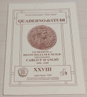 MORELLO A. – Le monete del Regno delle due Sicilie, Italia peninsulare, Carlo I d’Angiò (1266-1285) Nummus et Historia XXVIII, Circolo Numismatico “Ma...