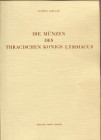 MULLER L. - Die munzen des Tracischen Kongs Lysimacus. Bologna, 1978. Pp. v, 92, tavv. 2 di monete e tavv. 7 di simboli monetali. Ril. ed. ottimo stat...