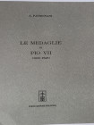 Patrignani A. - Le Medaglie di Pio VII (1800-1823). Pp. 244, Tav VII Ril. ed. originale, Forni Editore 1967, nuovo.