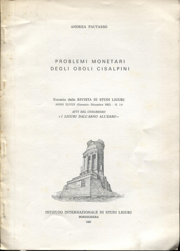 PAUTASSO A. - Problemi monetari degli oboli cisalpini. Bordighera, 1985. pp. 228...