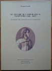 RUOTOLO G. - Le zecche di Campobasso e Sansevero 1461 – 1463. Le monete del Conte Nicola II di Monforte. Termoli, 1997. Pp. 133, ill. nel testo a colo...
