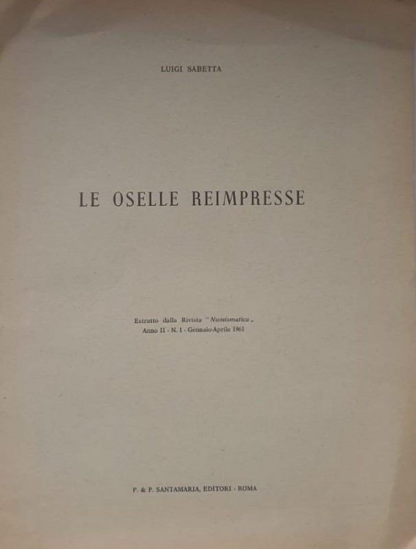 Sabetta L. Le Oselle Reimpresse. Estratto dalla Rivista “Numismatica” Anno II – ...