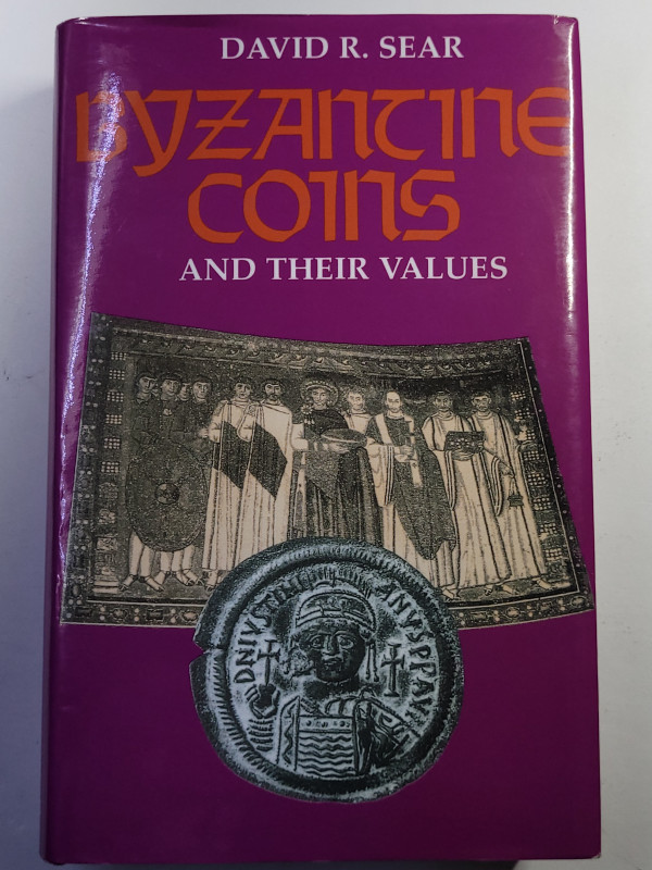 Sear D. - Byzantine Coins and their values Spink 2006. Pp. 526, Ril. ed. origina...