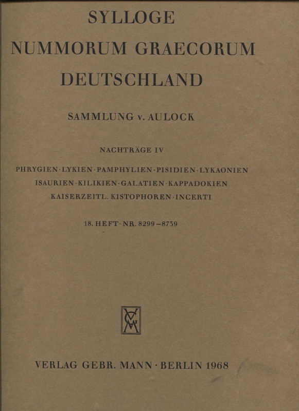 SYLLOGE NUMM. GRAECORUM. Deutschland. Sammlung V. Aulock. Nachtrage IV. Phrygien...