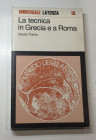 Traina G. La Tecnica in Grecia e a Roma. Editori Laterza 1994. Brossura ed. pp. 154, ill. In b/n. Ottimo stato.