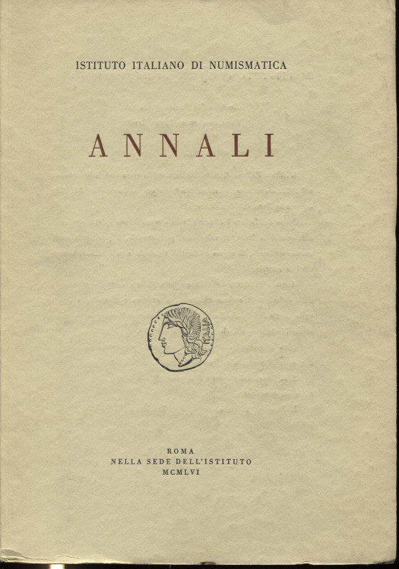 A.A.V.V. – ISTITUTO ITALIANO DI NUMISMATICA. ANNALI 3. Roma, 1956. Pp. 283, tavv...