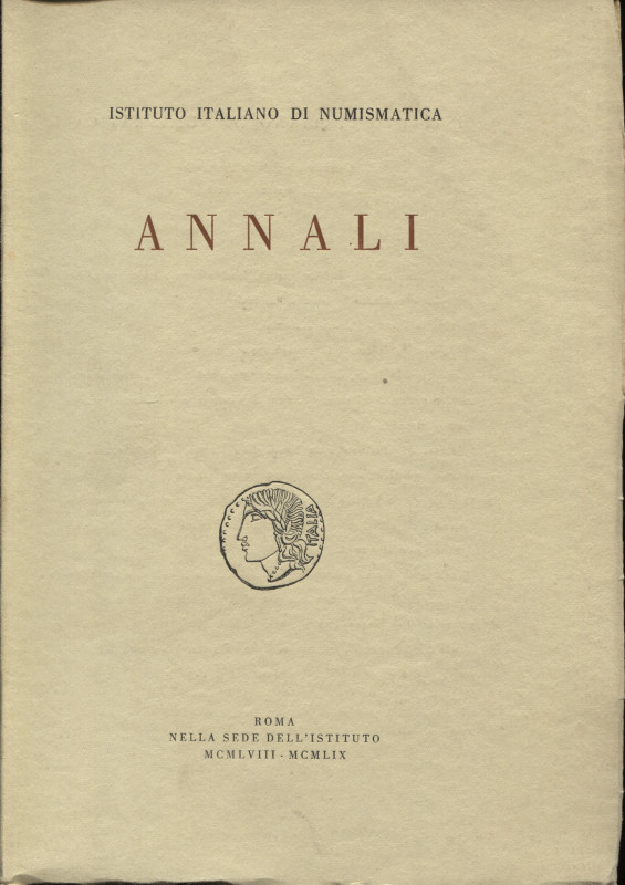A.A.V.V. – ISTITUTO ITALIANO DI NUMISMATICA. ANNALI 5-6. Roma, 1958-1959. Pp. 37...