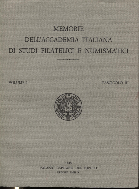 A.A.V.V. Memorie dell'Accademia Italiana di Studi Filatelici e Numismatici. Vol....