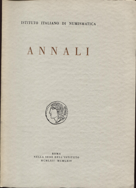 A.A.V.V. – ISTITUTO ITALIANO DI NUMISMATICA. ANNALI 9-11. Roma, 1962-1964. Pp. 3...