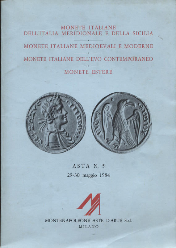 MONTENAPOLEONE. - Asta 5. 29\30 - Maggio, 1984. Monete dell'Italia meridionale e...