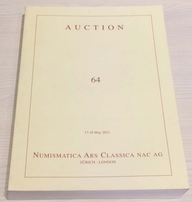 Nac – Numismatica Ars Classica. Auction no. 64. Greek, Roman and Byzantine Coins...