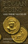 Sear D.R., Roman Coins and Their Values Volume III – The Accession of Maximinus I to the Death of Carinus AD 235-285. Spink, London 2005. This third v...