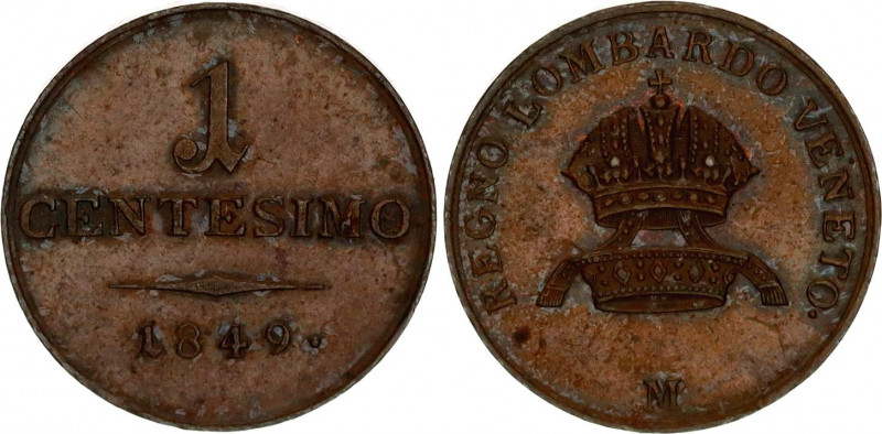 Italian States Kingdom of Lombardy-Venetia 1 Centesimo 1849 M
C# 25; Franz Jose...