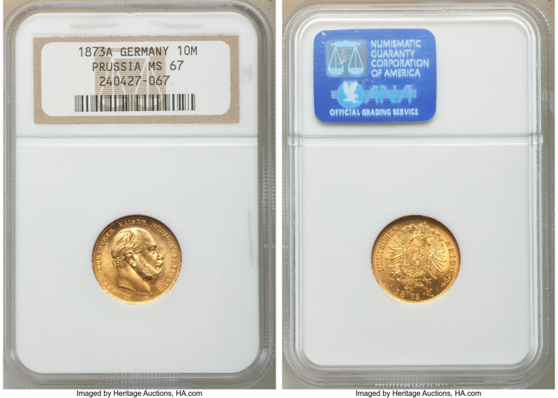Prussia. Wilhelm I gold 10 Mark 1873-A MS67 NGC, Berlin mint, KM502. AGW 0.1152 ...