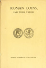ROMAN COINS AND THEIR VALUES. H.A. Seaby, Londres. 1954.