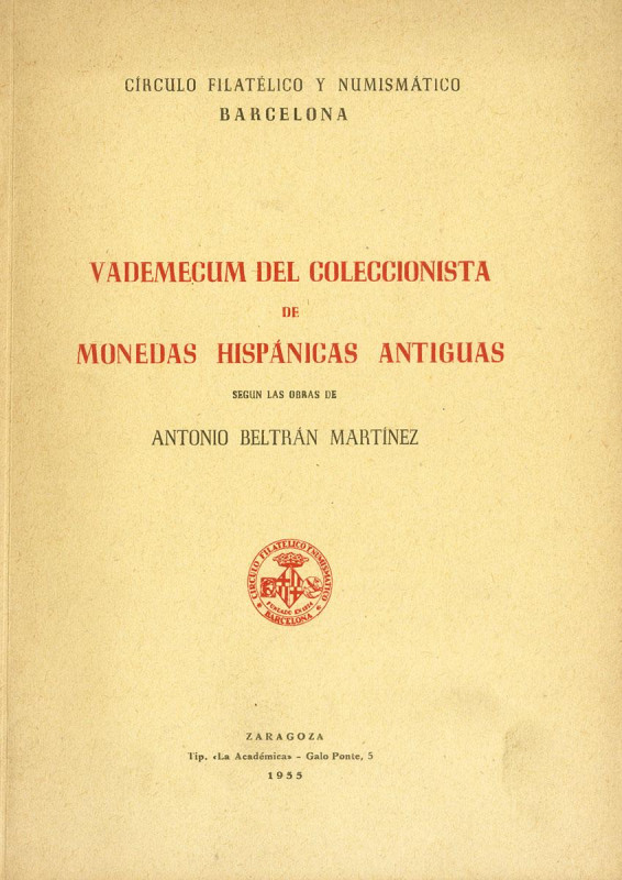 VADEMÉCUM DEL COLECCIONISTA DE MONEDAS HISPÁNICAS ANTIGUAS. Antonio Beltrán Mart...