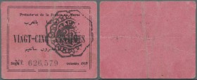 Morocco: Protectorat de la France au Maroc 25 Centimes 10-1919, P.4a with vertical and horizontal folds and a few minor spots. Condition: F+
