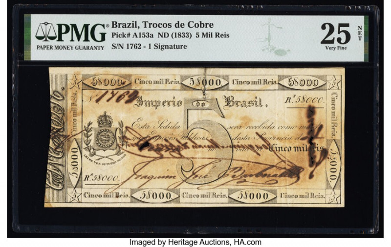 Brazil Trocos de Cobre 5 Mil Reis ND (1833) Pick A153a PMG Very Fine 25 Net. Ink...