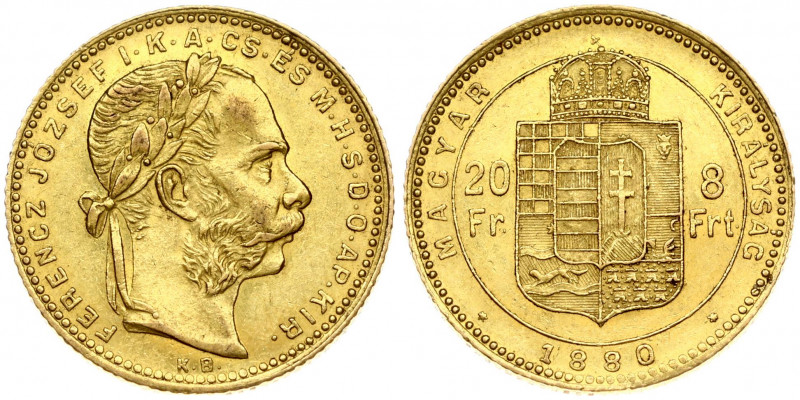 Hungary 8 Forint 20 Francs 1880KB Franz Joseph I(1848-1916). Obverse: Laureate h...