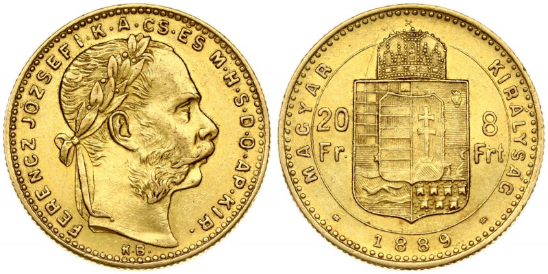 Hungary 8 Forint 20 Francs 1889KB Franz Joseph I(1848-1916). Obverse: Laureate h...