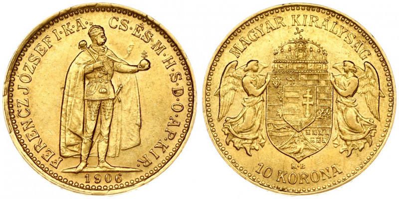 Hungary 10 Korona 1906KB Franz Joseph I(1848-1916). Obverse: Emperor standing. R...