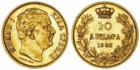 SERBIE
Milan Ier (1882-1889). 10 dinara 1882, V, Vienne.
Fr.5 ; Or - 3,20 g - 19 mm - 6 h 
TTB à Superbe.
