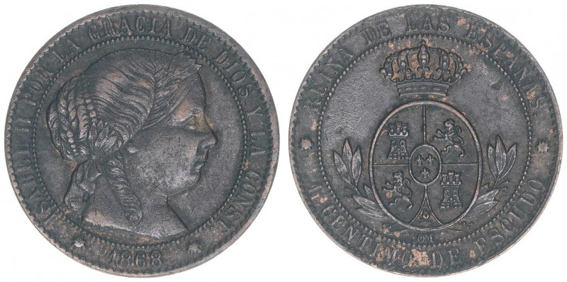 Isabella II. 1833-1868
Spanien. 1 Centimo de Escudo, 1868. 2,51g
Kahnt/Schön 126...