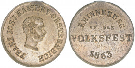 Franz Joseph I. 1848-1916
Medaille, 1863. zur Erinnerung an das Volksfest
Wien
5,12g
HSp.
ss