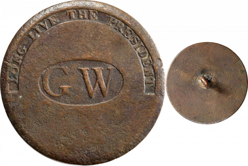 (1789) George Washington Inaugural Button. LONG LIVE THE PRESIDENT, Widely Space...