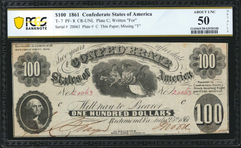 T-7. Confederate Currency. 1861 $100. PCGS Banknote About Uncirculated 50 Detail...