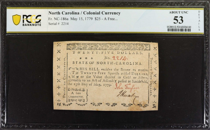 NC-186a. North Carolina. May 15, 1779. $25. PCGS Banknote About Uncirculated 53....