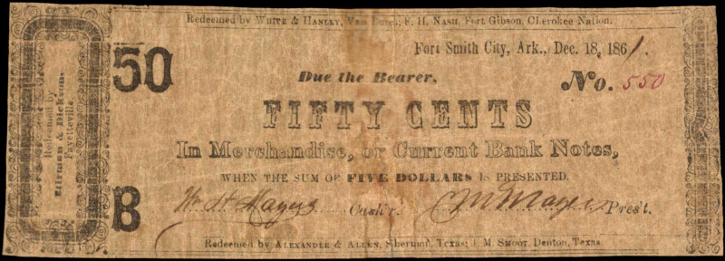 Fort Smith City, Arkansas. M. Mayers & Bro. 1861 50 Cents. Good.

This note ha...