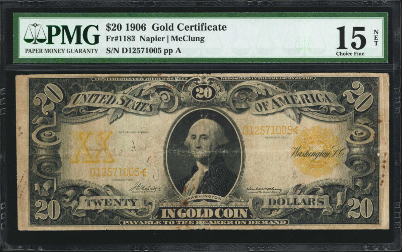 Fr. 1183. 1906 $20 Gold Certificate. PMG Choice Fine 15 Net. Rust, Split.

PMG...