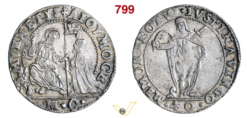 VENEZIA - ALVISE I MOCENIGO (1570-1577) 40 Soldi con S. Giustina, sigle M C Paol...