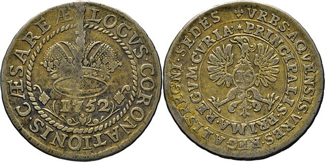 DEUTSCHE MÜNZEN VOR 1871
AACHEN
16 Mark 1752. Rats-Präsenzzeichen. Stadtadler....