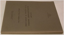 ANTIKE NUMISMATIK. BASTIEN, P./HUVELIN, H. Trouvaille de folles de la période constantienne (307-317). Wetteren 1969. 120 S., 23 Tf. Broschiert. Besit...