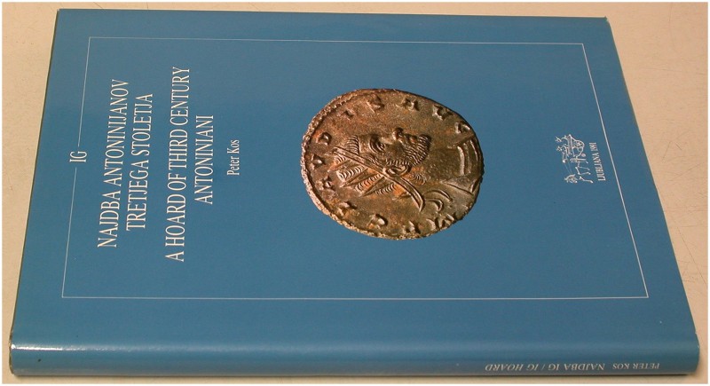 ANTIKE NUMISMATIK. Ig. A Hoard of Third Century Antoniniani. Ljubljana 1991. 99 ...