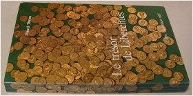 ANTIKE NUMISMATIK. THIRION, M. Le trésor de Liberchies. Aurei des Ier et IIe siècles. Avec une introduction archéologique par P. Claes & C. Léva. Brüs...