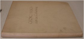 MITTELALTERLICHE UND NEUZEITLICHE NUMISMATIK. HABICH, G. (Festschrift) Georg Habich zum 60 Geburtstag. München 1928. 123 S., 20 Tf. und zahlreiche Abb...