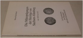 MITTELALTERLICHE UND NEUZEITLICHE NUMISMATIK. KERNBACH, H. Die Münzprägungen der Herzöge von Sachsen-Altenburg von 1603 bis 1672. Berlin 1996. 80 S., ...