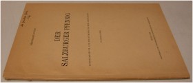 MITTELALTERLICHE UND NEUZEITLICHE NUMISMATIK. KOCH, B. Der Salzburger Pfennig. Sonderabdruck aus der NZ 75/1953. 38 S., 2 Tf. Geheftet. Mit handschrif...